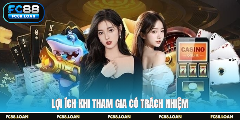 Lợi ích khi tham gia có trách nhiệm