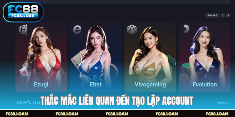 Thắc mắc liên quan đến tạo lập account