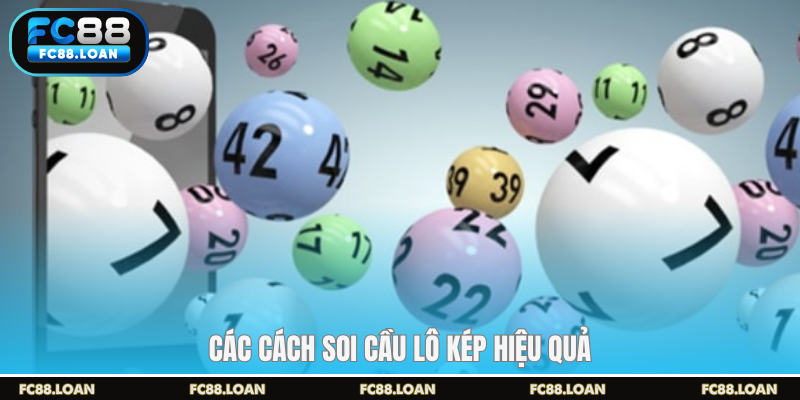 Các cách soi cầu lô kép hiệu quả