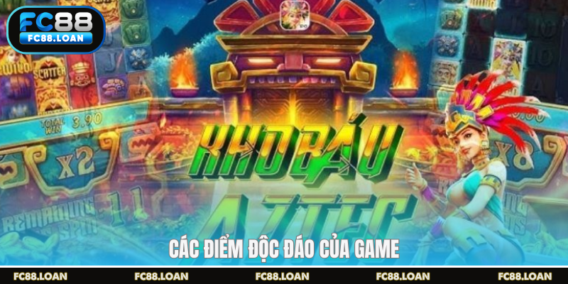 Các điểm độc đáo của game kho báu aztec